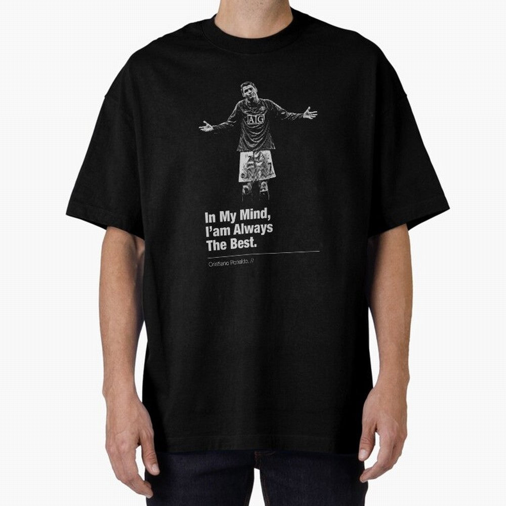 I'am Always The Best Oversized T-Shirt Celebrate Supporters United by FIFA World Cup 2026 Spirit, Connected to Germany, Haaland, Global Supporter Spirit, Legendary Goals, National Colors and Tournament Celebration; Ideal for Fans Who Follow Messi,