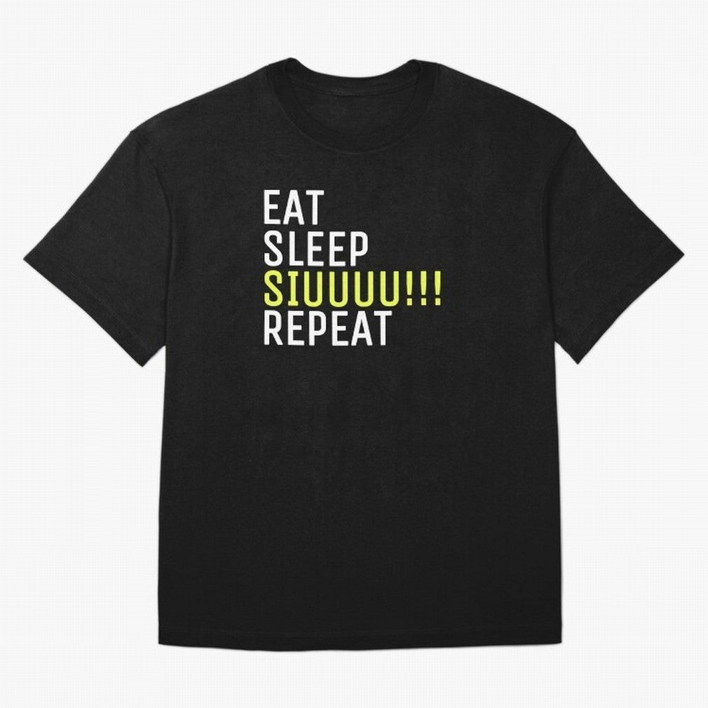 Eat sleep siuuu repeat Oversized T-Shirt Bring Home Global Football Passion for FIFA World Cup 2026 Group Stage, Built around Messi and Cristiano Ronaldo, Portugal, Football Festival Excitement, Trophy Ambitions, Country Rivalries and Star Player