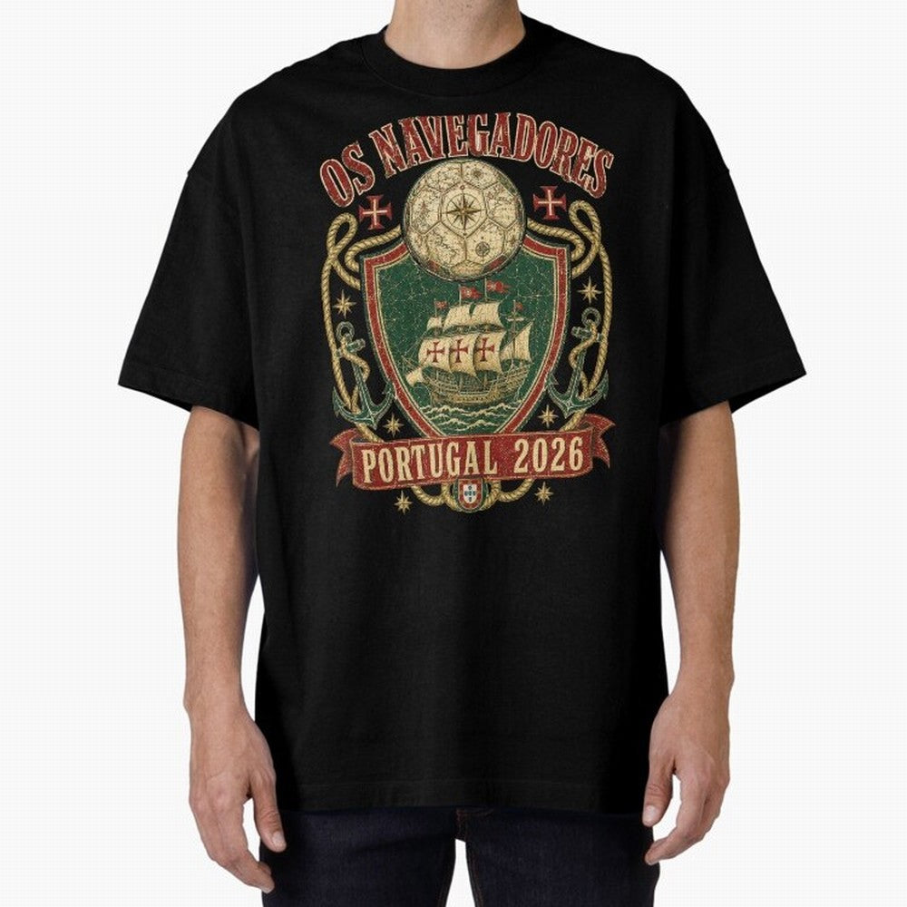 Os Navegadores Portugal 2026 World Cup Soccer T-Shirt Oversized T-Shirt Mark FIFA World Cup 2026 USA Canada Mexico Spirit, Driven by Argentina, Cristiano Ronaldo, Soccer Culture, Superstar Moments, National Team Dreams and Competitive Fire; Ideal