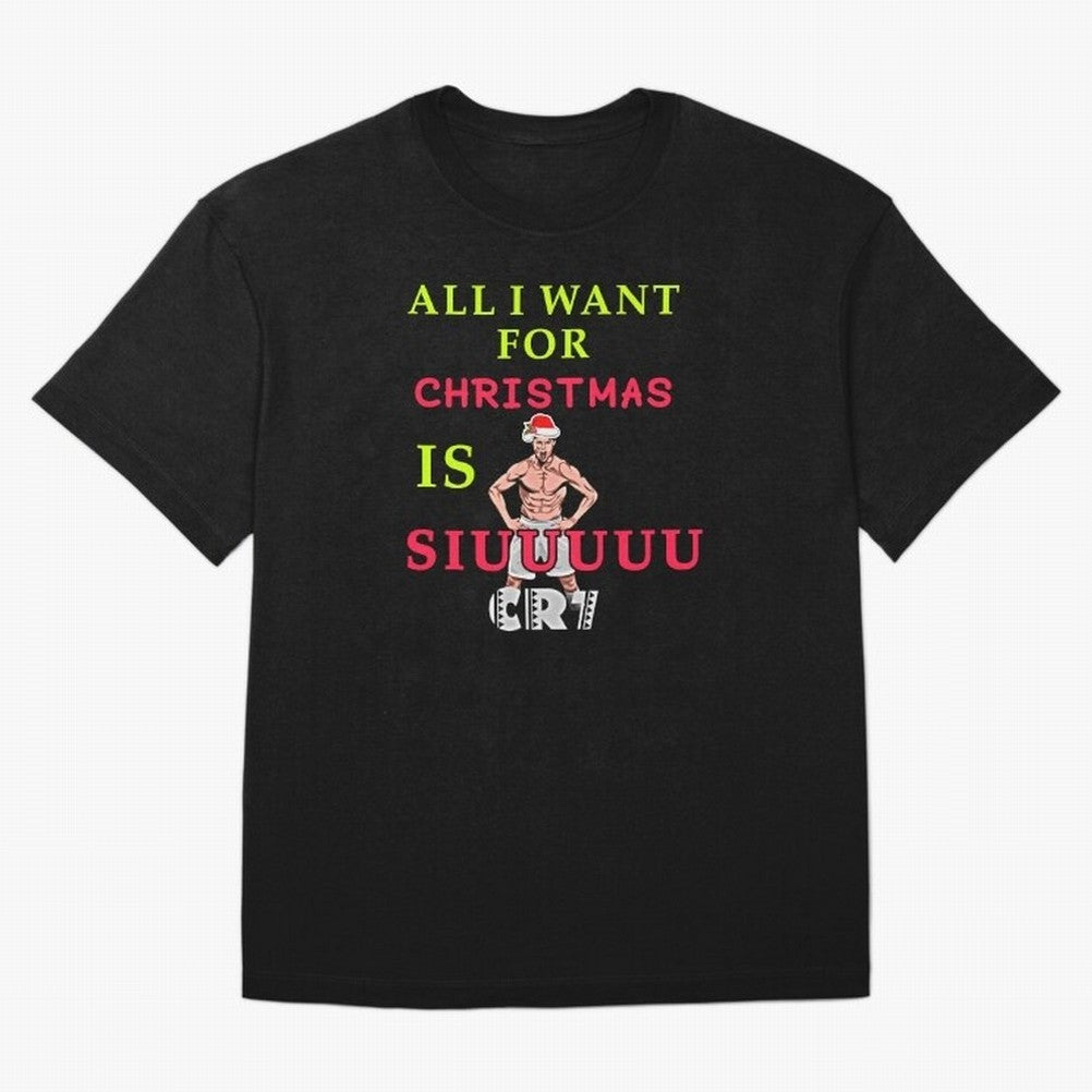 All i want for christmas is siuuu Oversized T-Shirt Carry the Dream of the FIFA World Cup 2026 Group Stage Journey through Messi, Neymar and Mbappe Highlights, France and Portugal Pride, Championship Spirit, Famous Goals, Roaring Crowds and