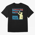 Drink Water Ronaldo Oversized T-Shirt Spotlight FIFA World Cup 2026 Group Stage for Fans of Mbappe and England, France and Netherlands, Bringing Classic Soccer Heritage, Championship Pressure, Fan Loyalty and International Pride; Created for Match