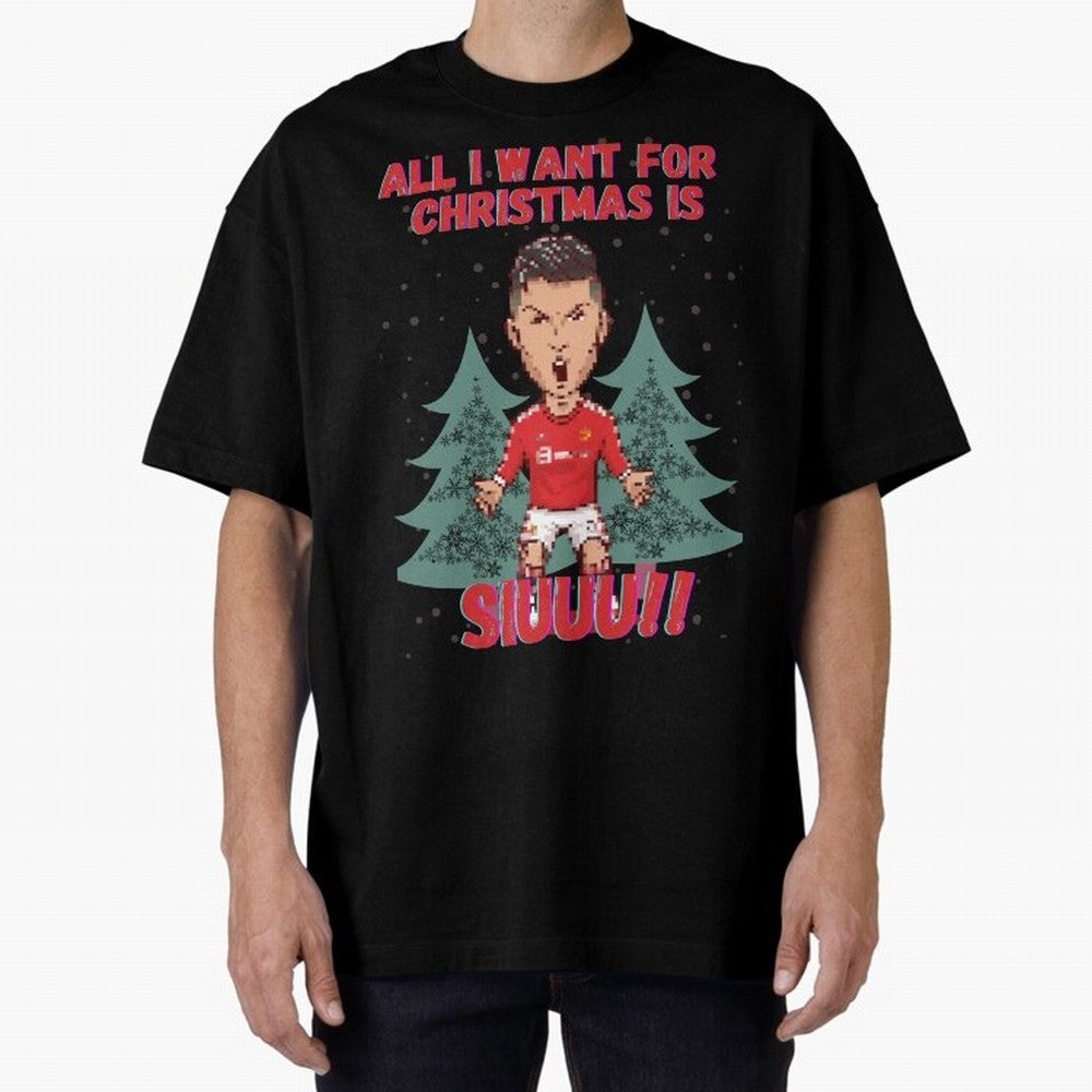 All I Want For Christmas is Siuuu Oversized T-Shirt Turn Every Weekend Toward FIFA World Cup 2026 Group Stage Filled with CR7, Portugal, Spain and Germany Energy, Champion Mindset, Group Stage Buzz, Knockout Tension and Passionate Fan Culture;
