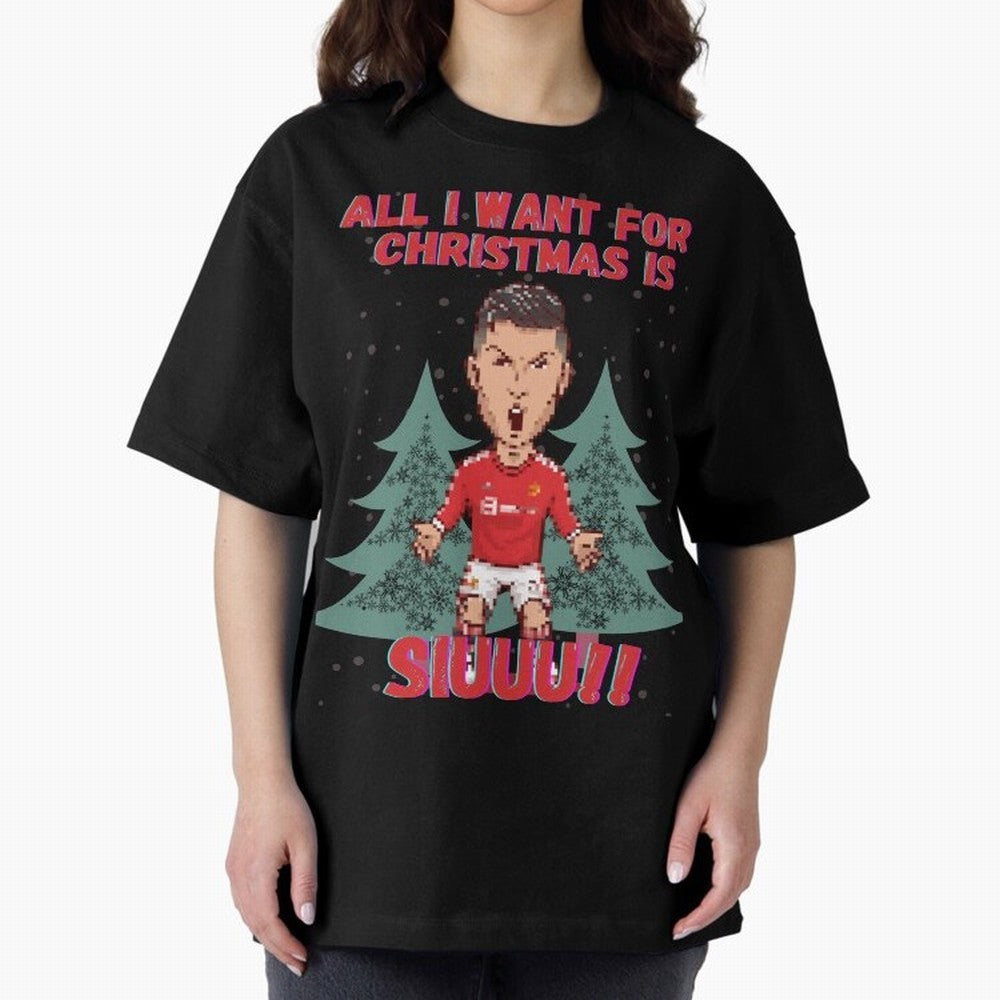 All I Want For Christmas is Siuuu Oversized T-Shirt Turn Every Weekend Toward FIFA World Cup 2026 Group Stage Filled with CR7, Portugal, Spain and Germany Energy, Champion Mindset, Group Stage Buzz, Knockout Tension and Passionate Fan Culture;