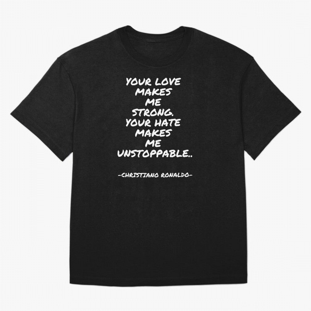 Christiano Ronaldo - Your love makes me strong. Your hate makes me unstoppable Oversized T-Shirt Stand with Match Day Hype around FIFA World Cup 2026 USA Canada Mexico, CR7, Netherlands, Vintage Soccer Flavor, Modern Football Stars, National Flags