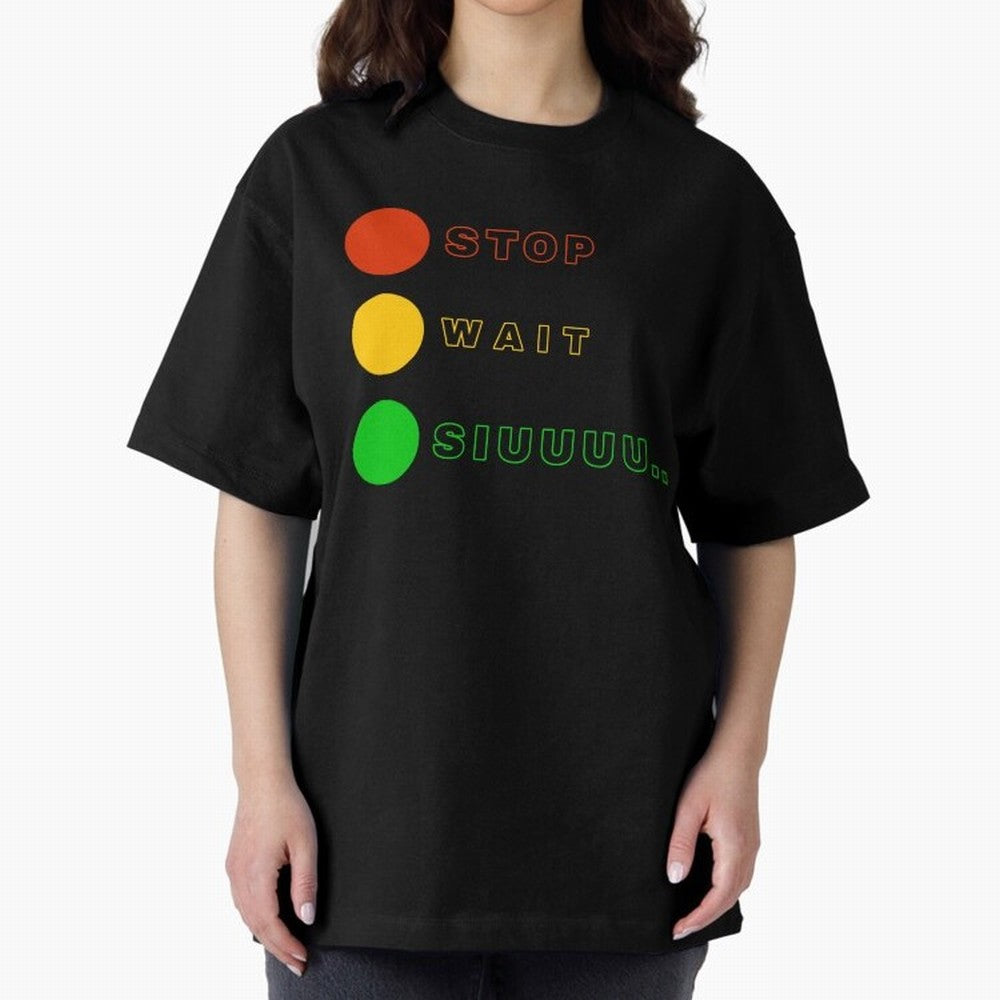 Stop wait siuuu Cristiano ronaldo suiii Oversized T-Shirt Turn Up for Match Day Hype around FIFA World Cup 2026, Messi, Neymar and Mbappe, France and Portugal, Football Passion, Legendary Performances, Festival Vibes and Supporter Community; Made