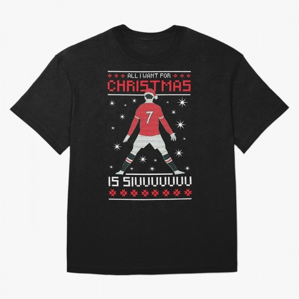 ALL I WANT FOR CHRISTMAS IS SIU Oversized T-Shirt Honor the Beautiful Game during FIFA World Cup 2026 USA Canada Mexico Filled with Cristiano Ronaldo, Germany Energy, Stadium Chants, National Pride, Trophy Dreams and Unforgettable Football