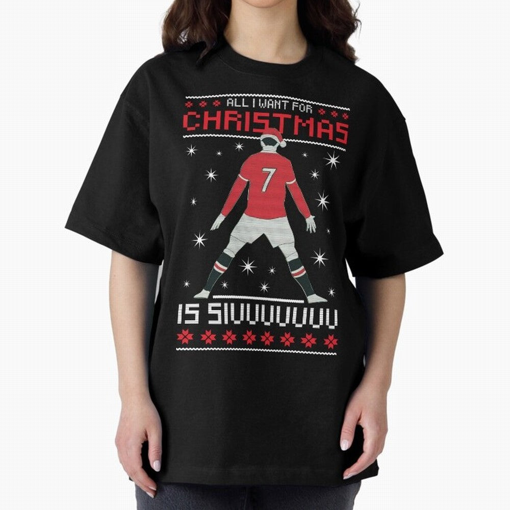ALL I WANT FOR CHRISTMAS IS SIU Oversized T-Shirt Honor the Beautiful Game during FIFA World Cup 2026 USA Canada Mexico Filled with Cristiano Ronaldo, Germany Energy, Stadium Chants, National Pride, Trophy Dreams and Unforgettable Football