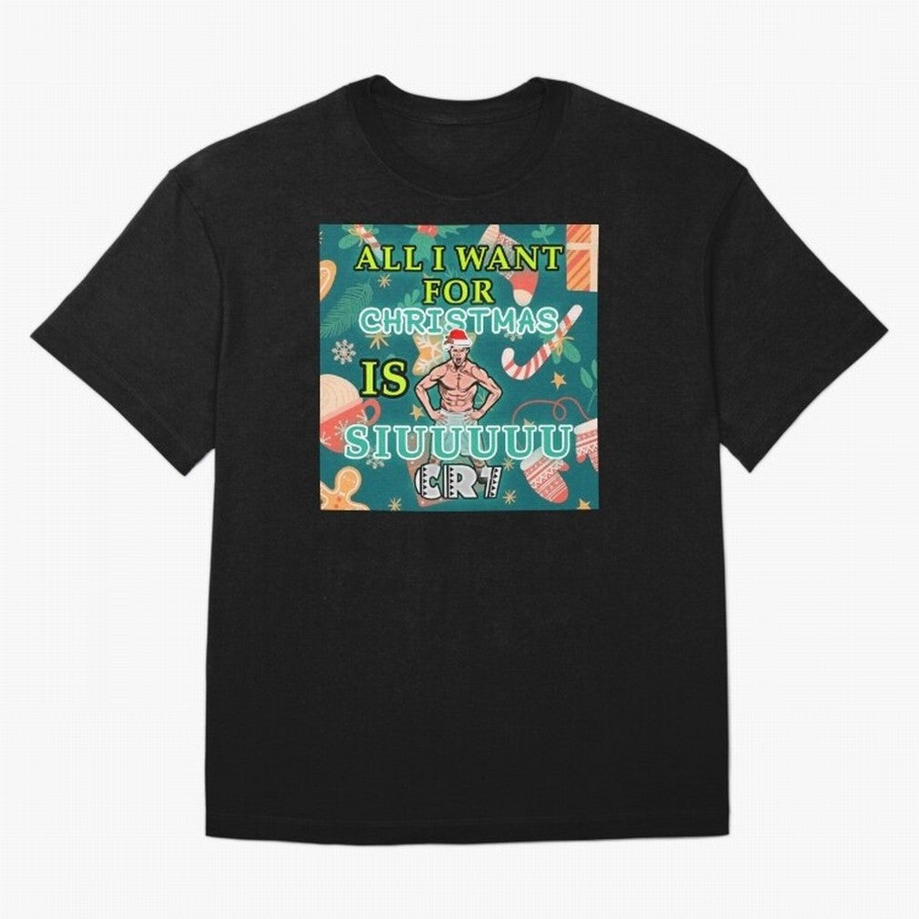 All i want for christmas is siuuu Oversized T-Shirt Support the Legends of FIFA World Cup 2026 Spirit, Made for Argentina, France and Brazil, Neymar, Retro Football Energy, Iconic Rivalries, Trophy Chase Drama and Stadium Atmosphere; Great for