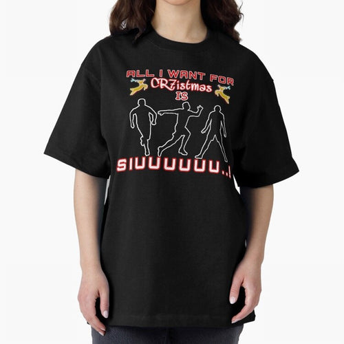 All i want for christmas is siuuu Oversized T-Shirt Show Love for Legendary Goals in Match Day Hype around FIFA World Cup 2026, Mbappe, England, Sports Nostalgia, International Competition, Famous Players and Unforgettable Victories; Perfect for