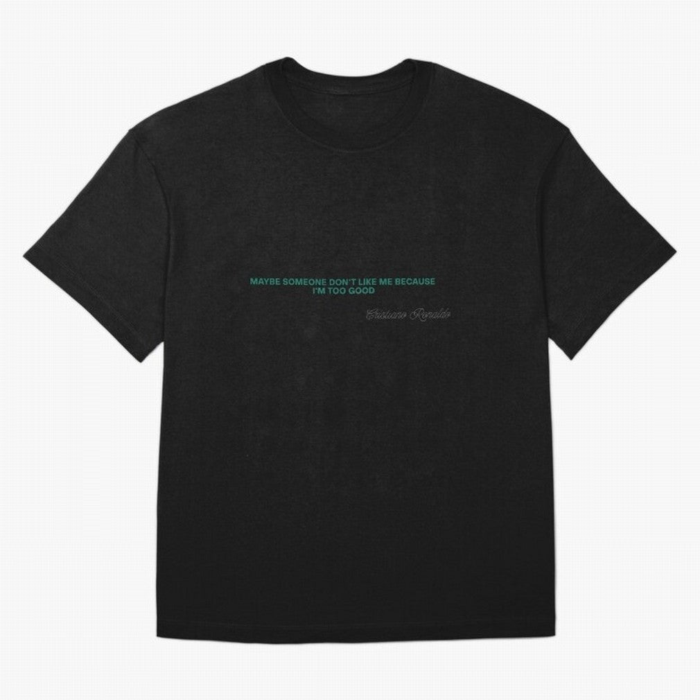 MAYBE SOMEONE DON'T LIKE ME BECAUSE I'M TOO GOOD Oversized T-Shirt Show Your Love for FIFA World Cup 2026 USA Canada Mexico Spirit, Featuring France, Mbappe and Neymar, Vintage Soccer Flavor, Modern Football Stars, National Flags and Final Night