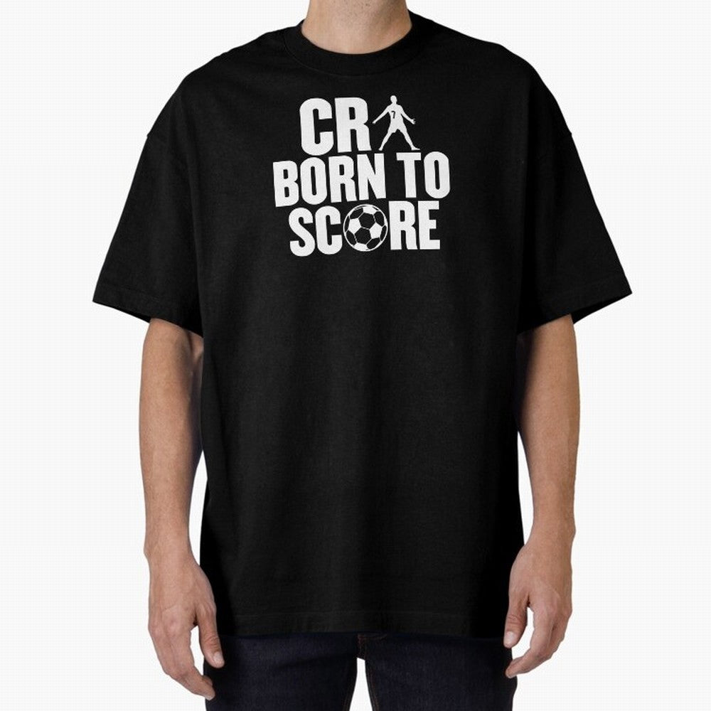 Cr7 Born To Score Oversized T-Shirt Stand with the FIFA World Cup 2026 USA Canada Mexico Journey through Messi Highlights, Argentina and Brazil Pride, Football Festival Excitement, Trophy Ambitions, Country Rivalries and Star Player Buzz; Ideal for