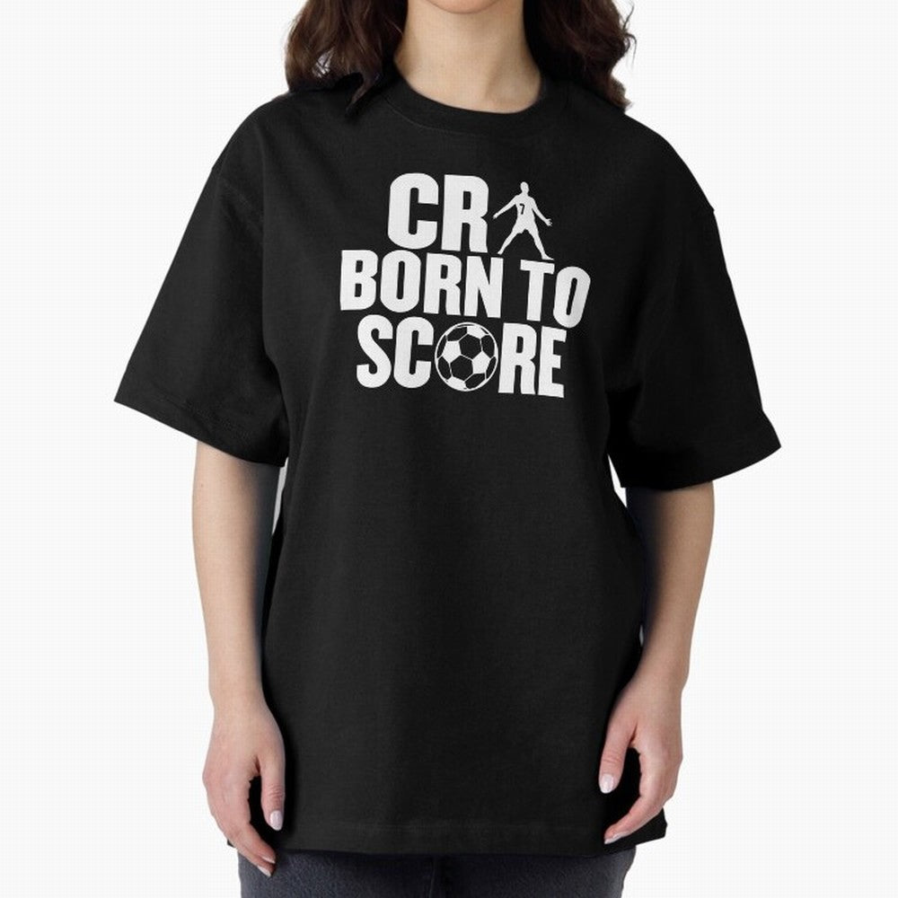 Cr7 Born To Score Oversized T-Shirt Stand with the FIFA World Cup 2026 USA Canada Mexico Journey through Messi Highlights, Argentina and Brazil Pride, Football Festival Excitement, Trophy Ambitions, Country Rivalries and Star Player Buzz; Ideal for