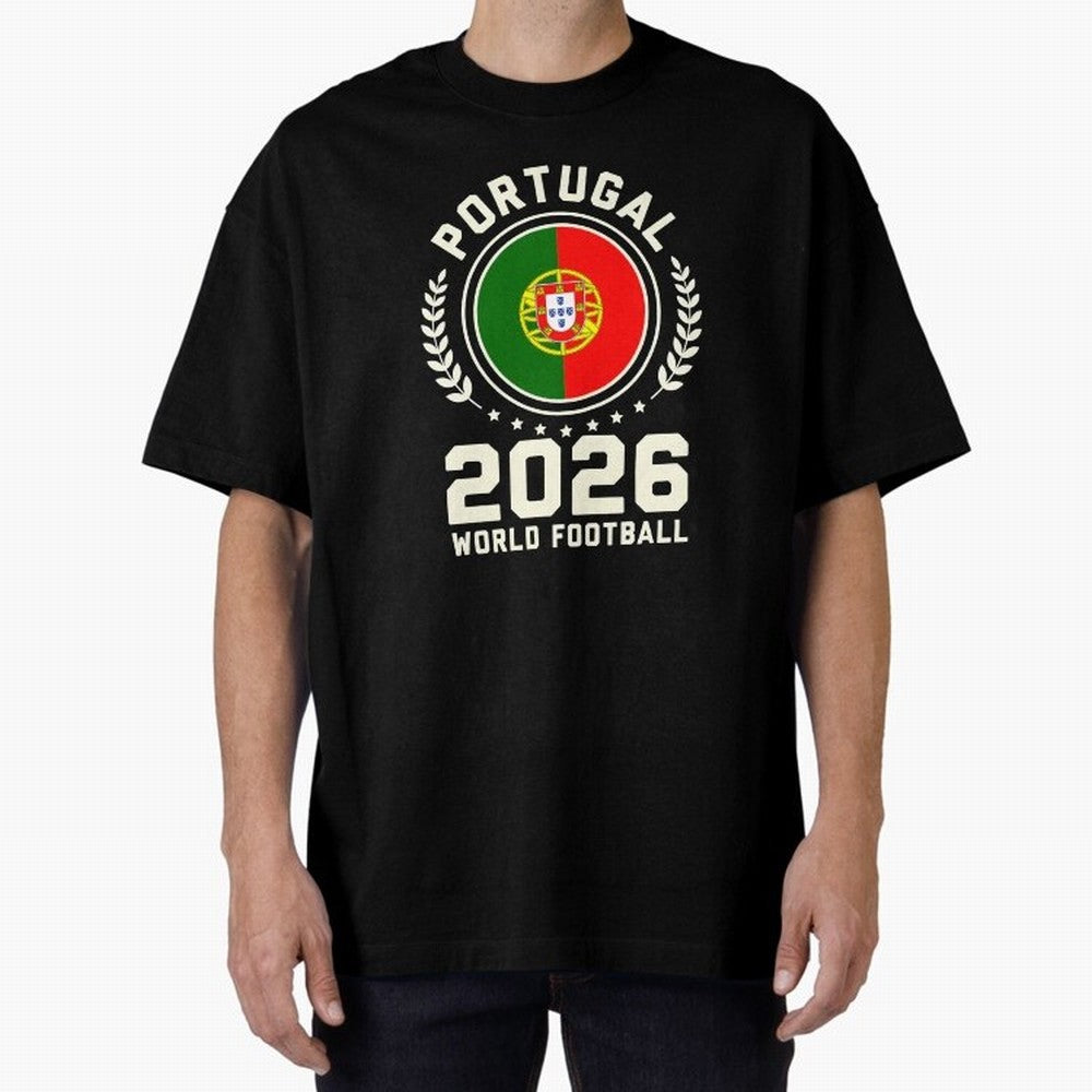 Portugal 2026 World Football Oversized T-Shirt Cheer for Match Day Hype around FIFA World Cup 2026, CR7, Argentina, Stadium Memories, Football Loyalty, International Chants and Championship Tradition; Great for Supporters Who Love Legendary