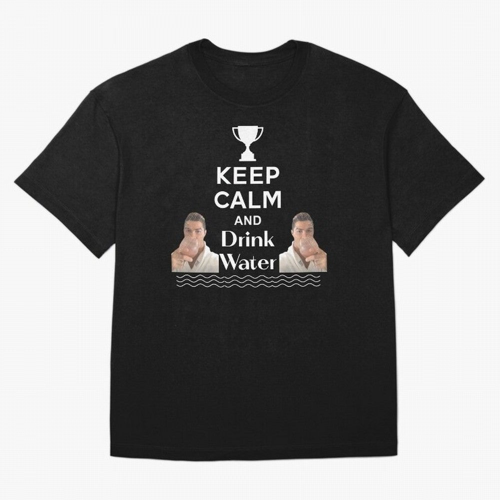 Keep Calm and Drink Water - Cristiano Ronaldo Oversized T-Shirt Make Your Look Match the FIFA World Cup 2026 Journey through Mbappe and Neymar Highlights, France Pride, Retro Football Energy, Iconic Rivalries, Trophy Chase Drama and Stadium