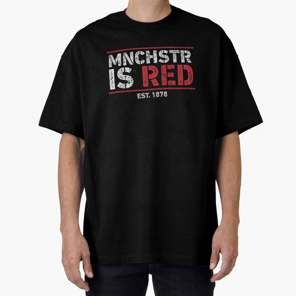 Manchester Is Red Oversized T-Shirt Celebrate Rivalries and Pride in Global Football Passion for FIFA World Cup 2026 USA Canada Mexico, Made for Neymar, Haaland and Cristiano Ronaldo, Argentina, Vintage Soccer Flavor, Modern Football Stars,