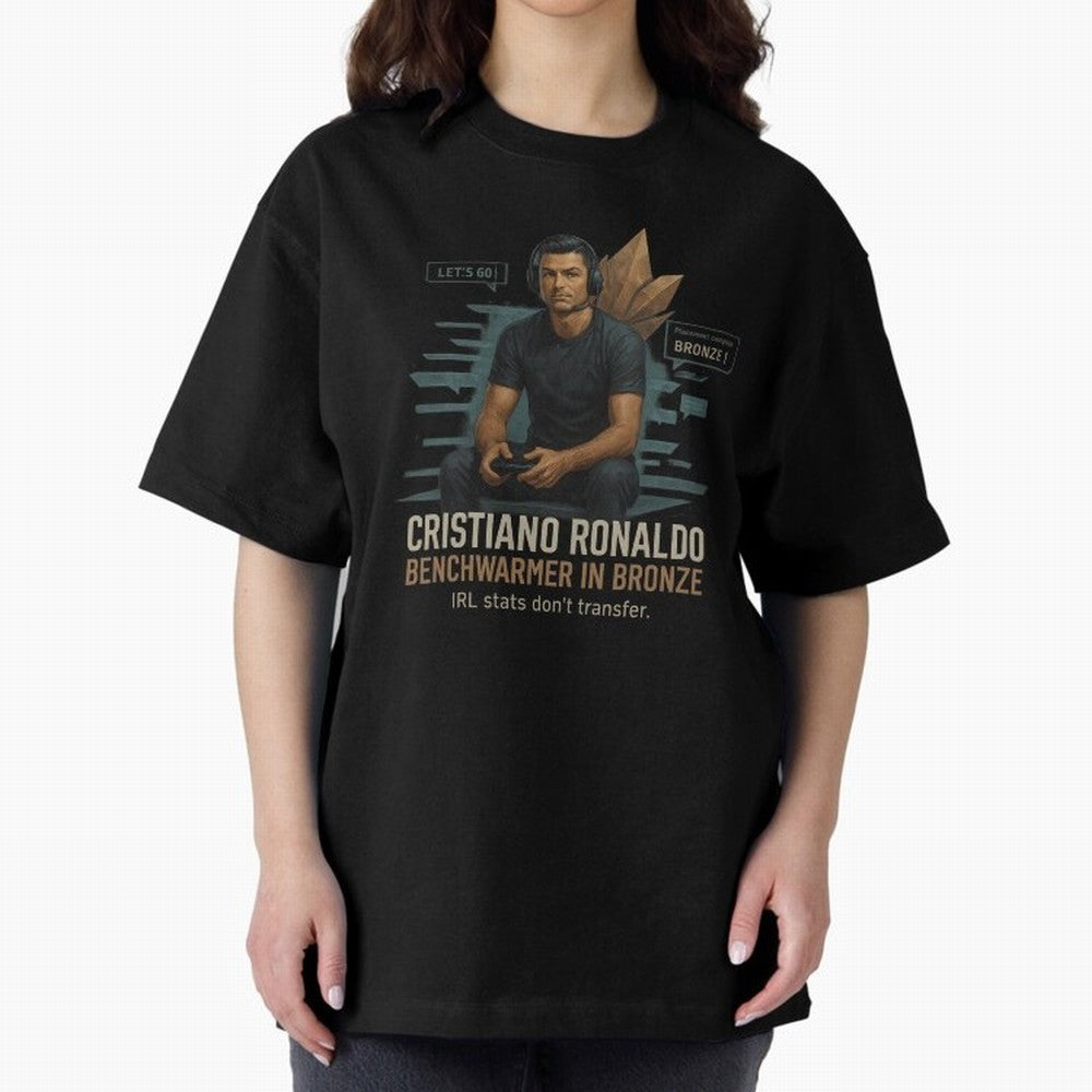 Cristiano Ronaldo Bronze Gamer ¨C Benchwarmers IRL Stats Don¡¯t Transfer Oversized T-Shirt Join FIFA World Cup 2026 USA Canada Mexico Spirit, with Germany, Messi, Football Festival Excitement, Trophy Ambitions, Country Rivalries and Star Player