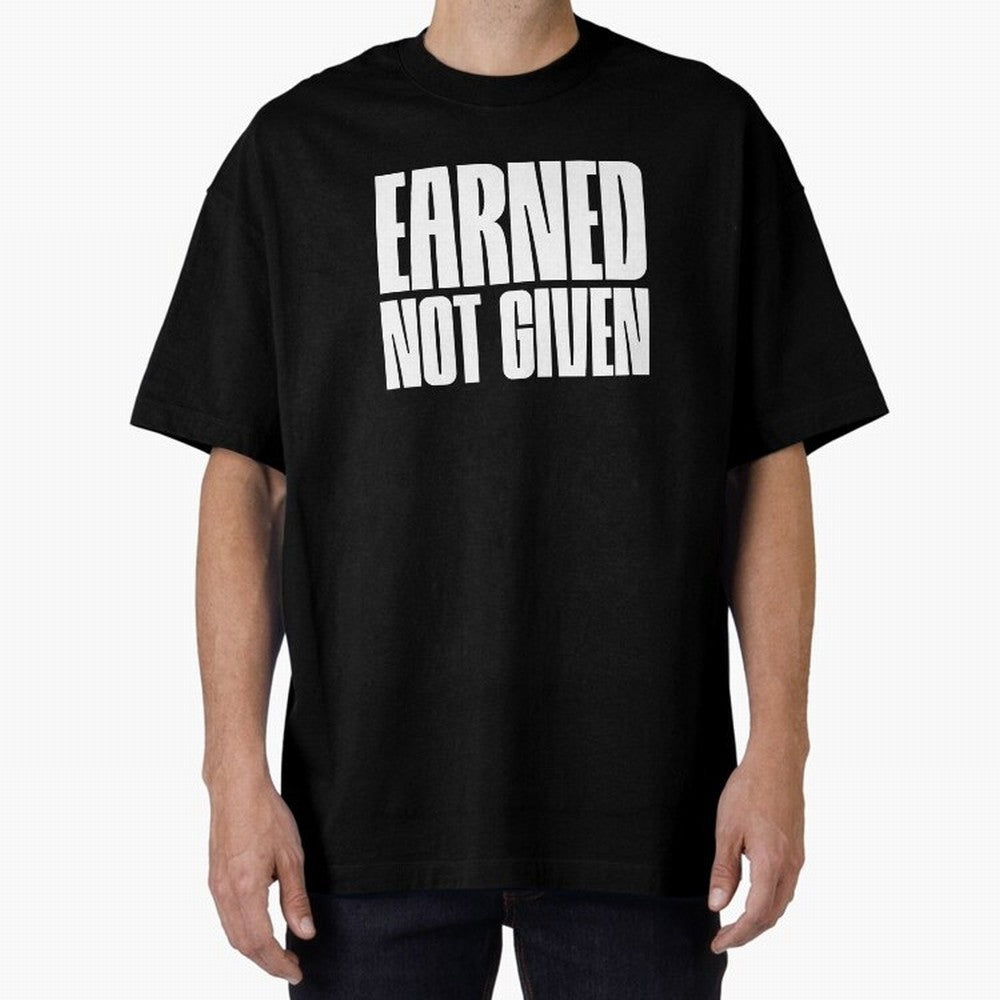 Earned not given white Oversized T-Shirt Celebrate Unforgettable Nights in FIFA World Cup 2026 Group Stage for Fans of Cristiano Ronaldo and France and Portugal, Bringing Stadium Memories, Football Loyalty, International Chants and Championship