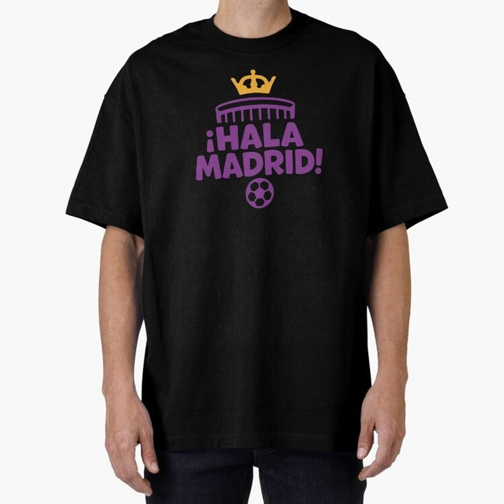 Hala Madrid Oversized T-Shirt Make Every Match About Global Football Passion for FIFA World Cup 2026, Highlighting Messi, Brazil, Portugal and Argentina, Football History, Final Match Energy, Crowd Noise and Once in a Lifetime Moments; Ideal for