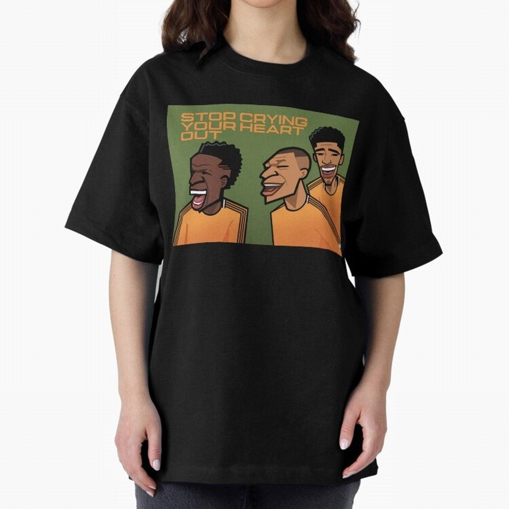 stop crying your heart out Oversized T-Shirt Keep the Legacy of the FIFA World Cup 2026 Group Stage Journey through Messi, Neymar and Mbappe Highlights, England Pride, Match Day Excitement, Supporter Culture, Golden Goals and Global Football