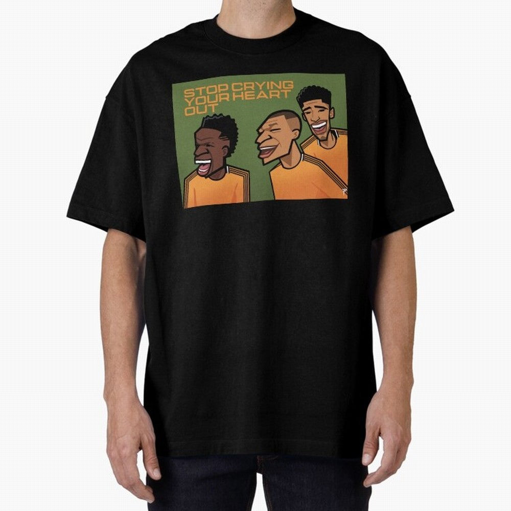 stop crying your heart out Oversized T-Shirt Keep the Legacy of the FIFA World Cup 2026 Group Stage Journey through Messi, Neymar and Mbappe Highlights, England Pride, Match Day Excitement, Supporter Culture, Golden Goals and Global Football