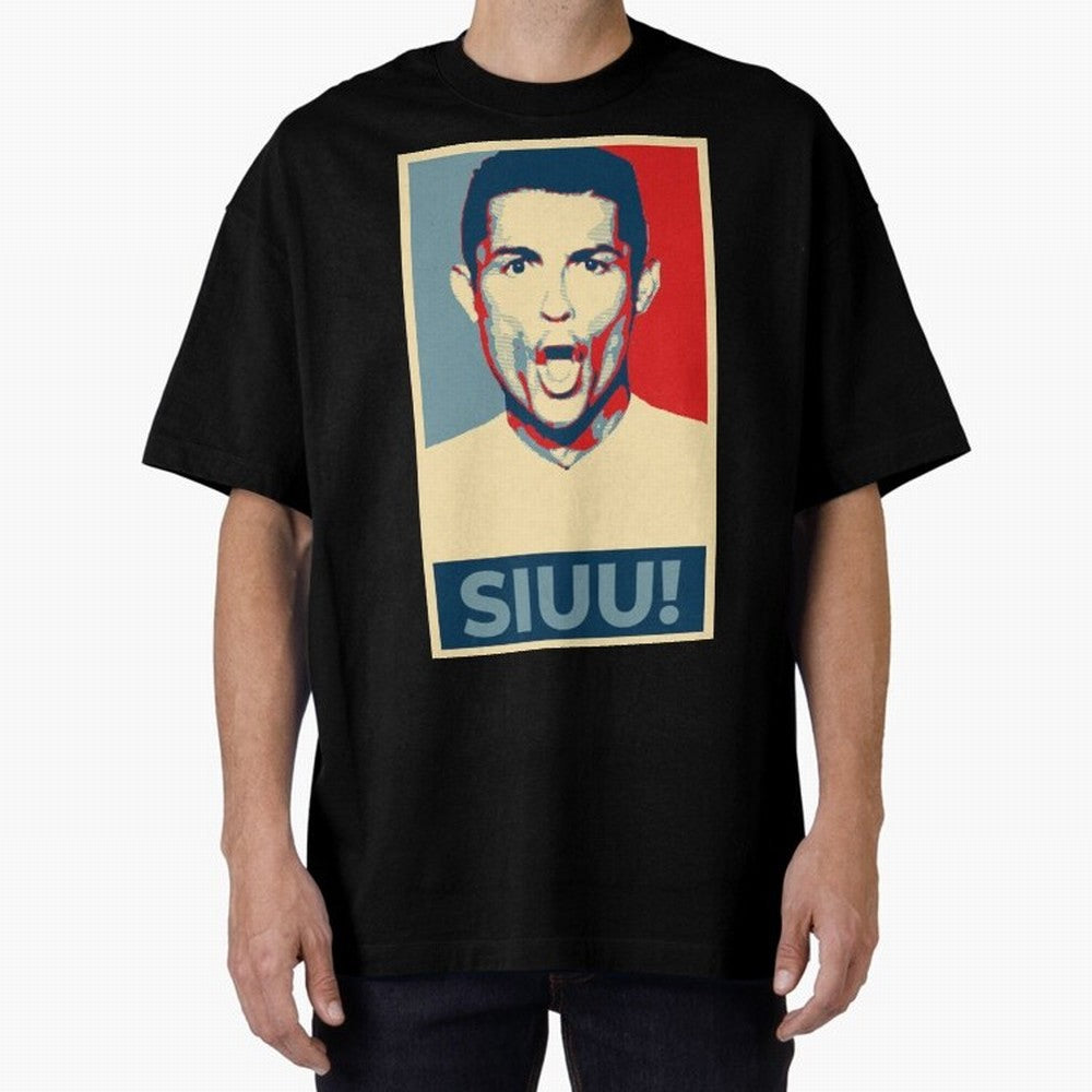 Ronaldo Siuu! - Hope Oversized T-Shirt Celebrate Unforgettable Nights in FIFA World Cup 2026 Group Stage Driven by Mbappe and Neymar, England and Germany Energy, Championship Spirit, Famous Goals, Roaring Crowds and International Football Unity;