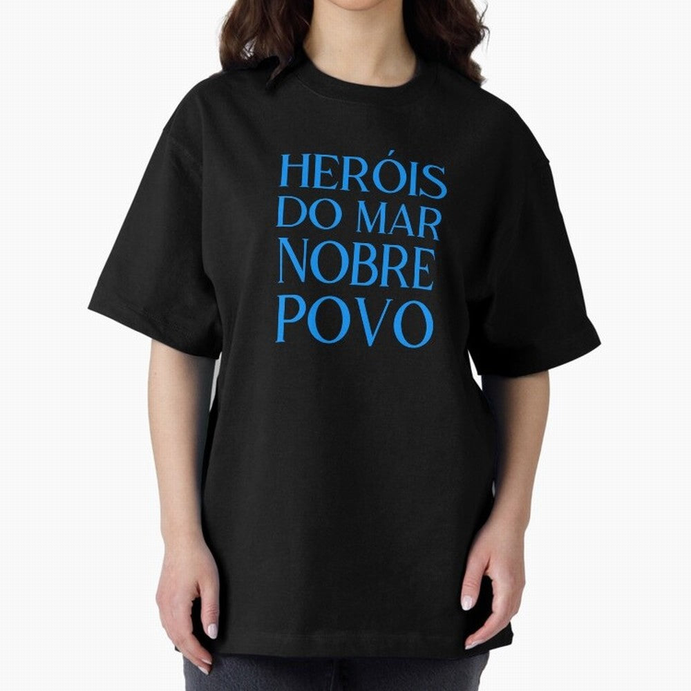 Her¨®is do Mar Nobre Povo blue 2 Oversized T-Shirt Honor Match Day Hype around FIFA World Cup 2026 USA Canada Mexico, Haaland, France and Portugal, Fan Favorite Moments, National Team Passion, Big Match Drama and Soccer History; Ideal for Fans Who