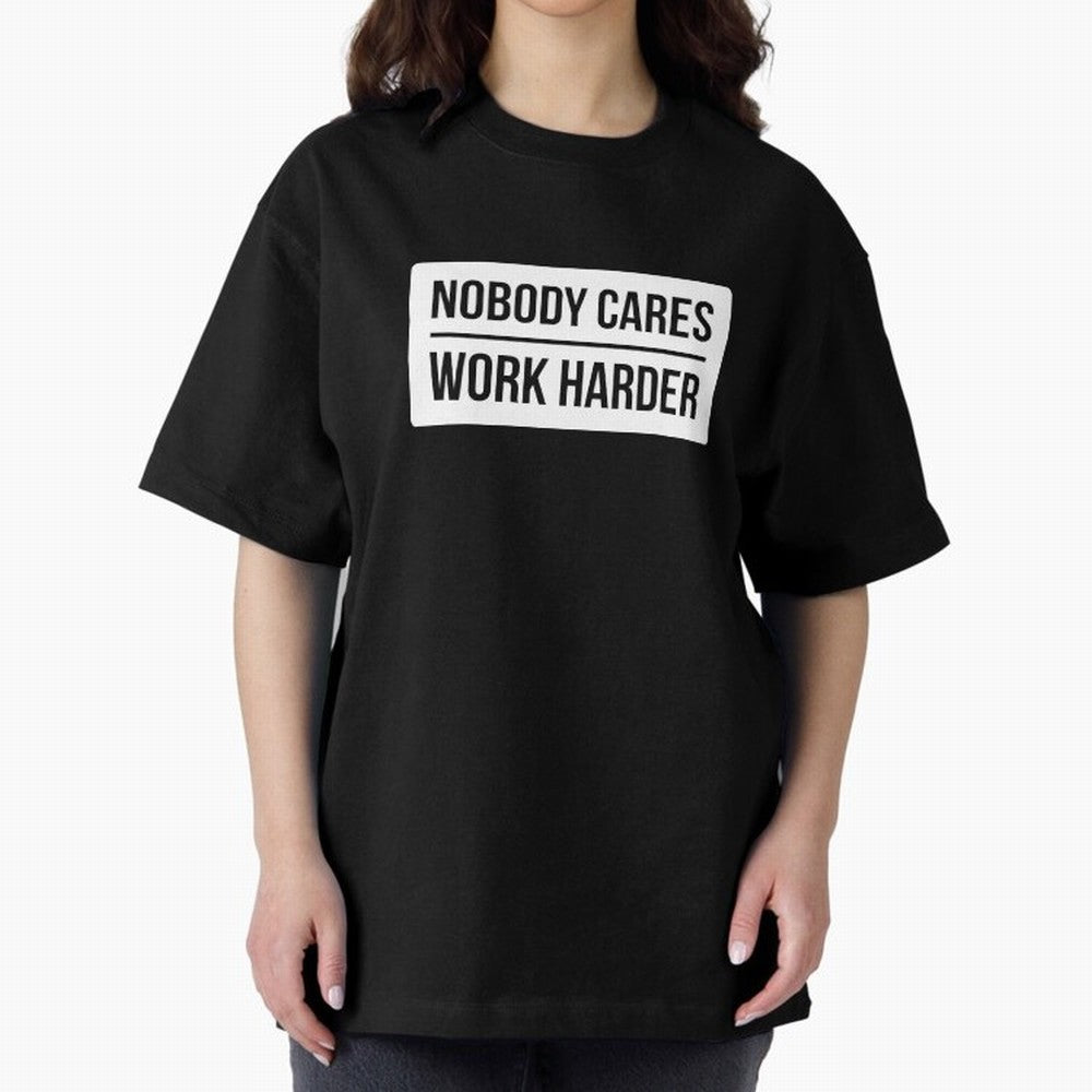 Nobody Cares Work Harder (White Rectangle Design) Oversized T-Shirt Celebrate Golden Goal Energy in Match Day Hype around FIFA World Cup 2026 USA Canada Mexico, Messi, England, France and Netherlands, Football History, Final Match Energy, Crowd
