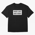Nobody Cares Work Harder (White Rectangle Design) Oversized T-Shirt Celebrate Golden Goal Energy in Match Day Hype around FIFA World Cup 2026 USA Canada Mexico, Messi, England, France and Netherlands, Football History, Final Match Energy, Crowd