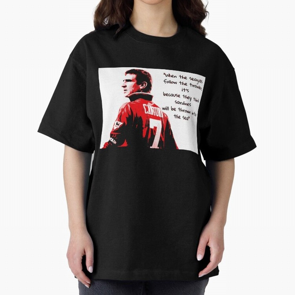Eric Cantona - When the seagulls follow the trawler Oversized T-Shirt Upgrade FIFA World Cup 2026 for Fans of Haaland and Mbappe and Brazil, Bringing Stadium Chants, National Pride, Trophy Dreams and Unforgettable Football Memories; Ideal for Fans