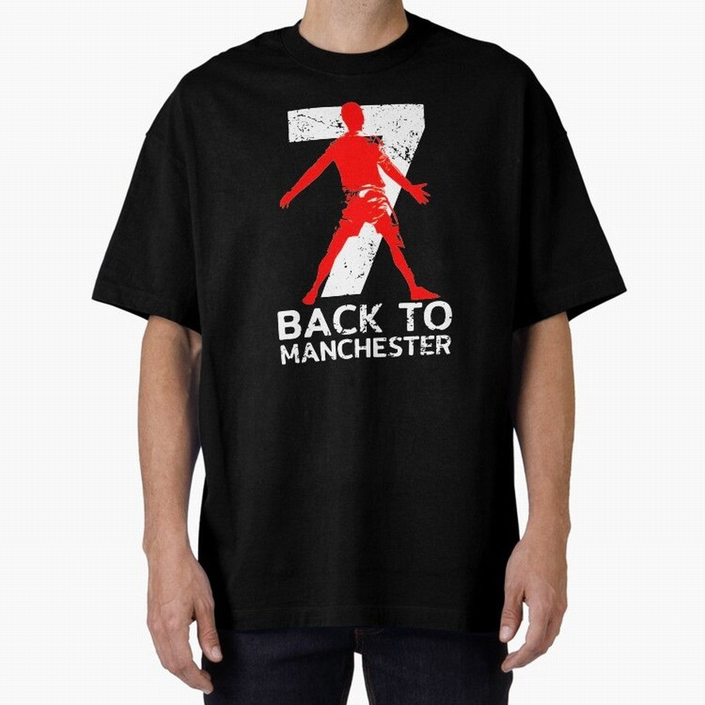 Men Back to manchester Welcome to manchester Oversized T-Shirt Follow the Final Road of Global Football Passion for FIFA World Cup 2026, Built around Haaland and Mbappe, England, Global Supporter Spirit, Legendary Goals, National Colors and
