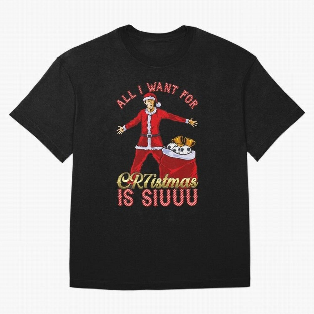 All I Want for CR7istmas is SIUUU - Cristiano Ronaldo Manchester United MUFC Christmas Jumper Oversized T-Shirt Make Every Kick Count in FIFA World Cup 2026 USA Canada Mexico for Fans of Neymar, Haaland and Cristiano Ronaldo and Portugal, Bringing
