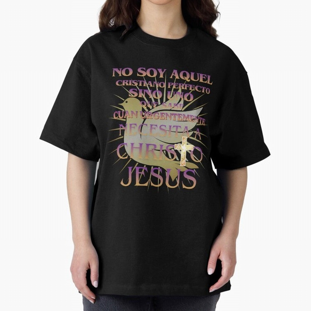 No soy aquel cristiano perfecto - Spanish Faith Quote Oversized T-Shirt Embrace FIFA World Cup 2026 Group Stage Capturing Haaland and Mbappe, Netherlands Energy, Football History, Final Match Energy, Crowd Noise and Once in a Lifetime Moments;