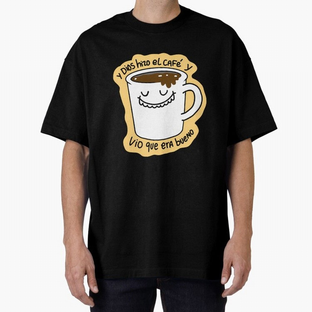 Y Dios Hizo El Caf Y Vio Que Era Bueno Oversized T-Shirt Bring Global Tournament Vibes to Match Day Hype around FIFA World Cup 2026 Group Stage, Cristiano Ronaldo, Haaland and CR7, Argentina, France and Brazil, Football Passion, Legendary