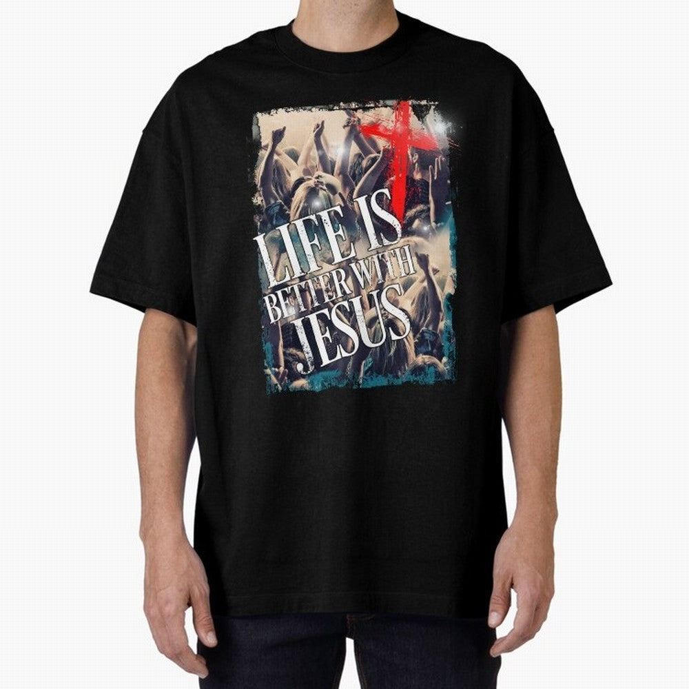 LIfe is Better with Jesus Oversized T-Shirt Capture Stadium Memories from FIFA World Cup 2026 Group Stage Spirit, Inspired by Netherlands, Messi, Stadium Memories, Football Loyalty, International Chants and Championship Tradition; Perfect for