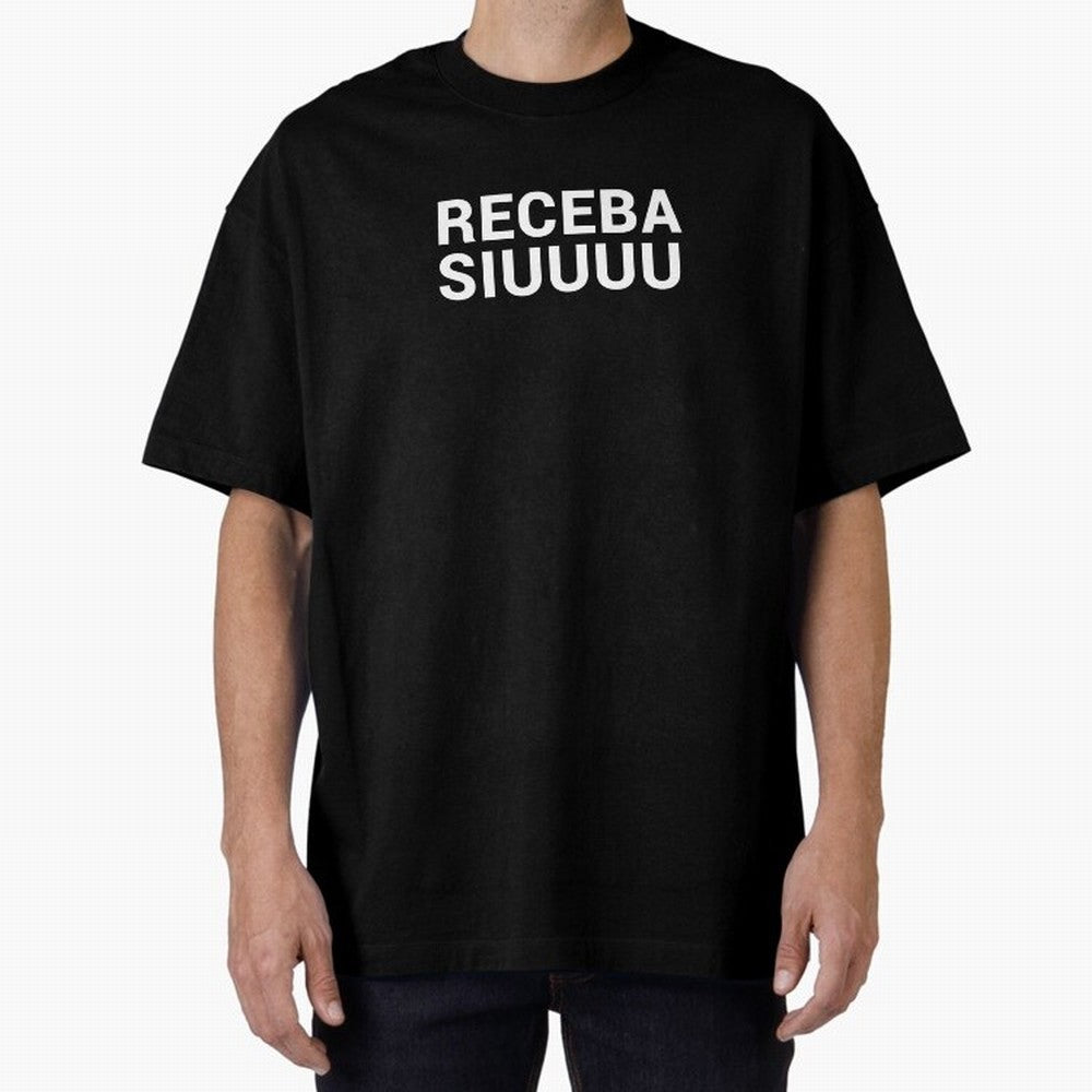 Receba siuuu Oversized T-Shirt Cheer through Every Moment of the FIFA World Cup 2026 Journey through Cristiano Ronaldo Highlights, England, France and Netherlands Pride, Worldwide Fan Energy, Dramatic Goals, Stadium Lights and Championship