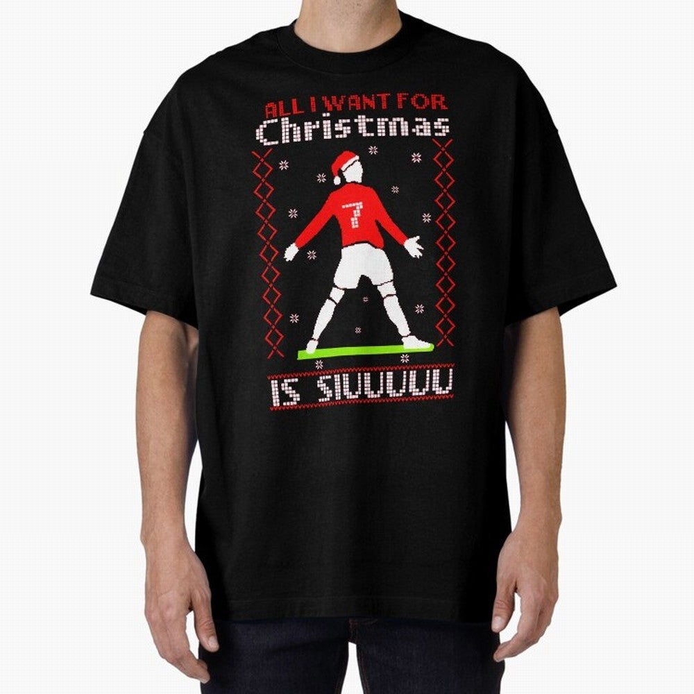All I Want for Christmas Is Siu Ronaldo Oversized T-Shirt Join the Countdown to FIFA World Cup 2026 Group Stage Spirit, Connected to France and Portugal, Haaland and Mbappe, Soccer Culture, Superstar Moments, National Team Dreams and Competitive