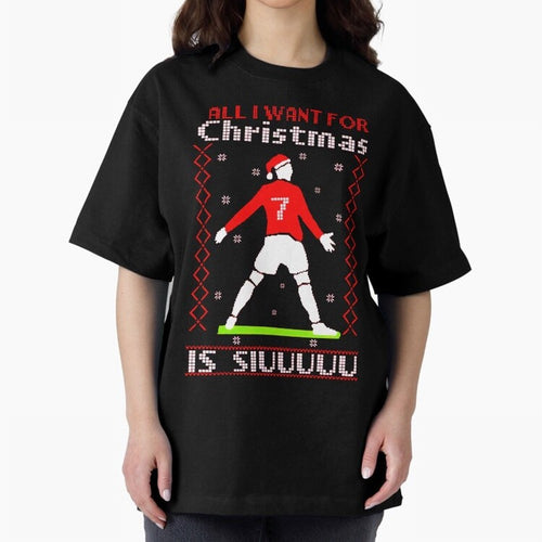 All I Want for Christmas Is Siu Ronaldo Oversized T-Shirt Join the Countdown to FIFA World Cup 2026 Group Stage Spirit, Connected to France and Portugal, Haaland and Mbappe, Soccer Culture, Superstar Moments, National Team Dreams and Competitive