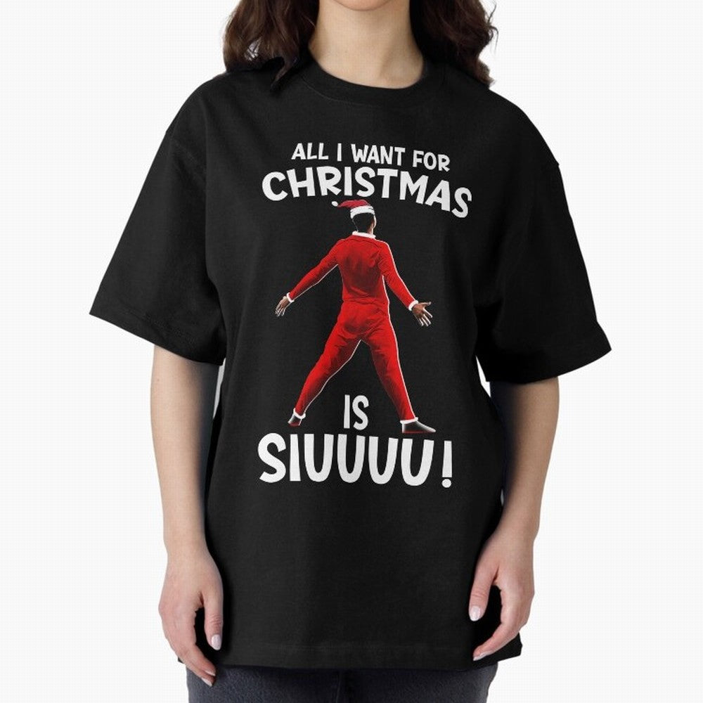 All I Want For Christmas Is Siuuu CR7 fans Xmas Christian Ronaldo Oversized T-Shirt Celebrate Fan Culture around Match Day Hype around FIFA World Cup 2026 Group Stage, Messi, Neymar and Mbappe, Spain, Worldwide Fan Energy, Dramatic Goals, Stadium