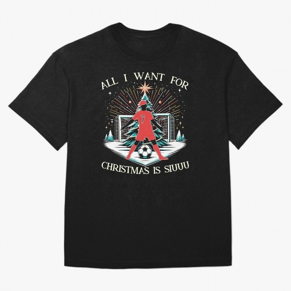 All I Want For Christmas Is Siuuu CR7 fans Christian Ronaldo Xmas Oversized T-Shirt Show Match Day Excitement for Global Football Passion for FIFA World Cup 2026, Highlighting Messi, Germany, Goal Celebration Energy, Supporter Heritage, Football