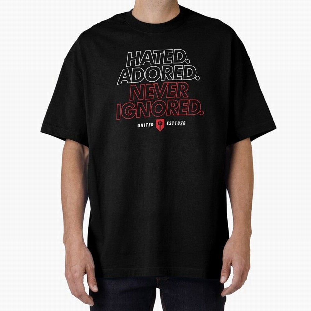 Hated, Adored, Never Ignored - Manchester United! Oversized T-Shirt Experience FIFA World Cup 2026 Group Stage for Fans of CR7 and Spain and Netherlands, Bringing Tournament Hype, Historic Matchups, Family Viewing Parties and Global Sports Pride;