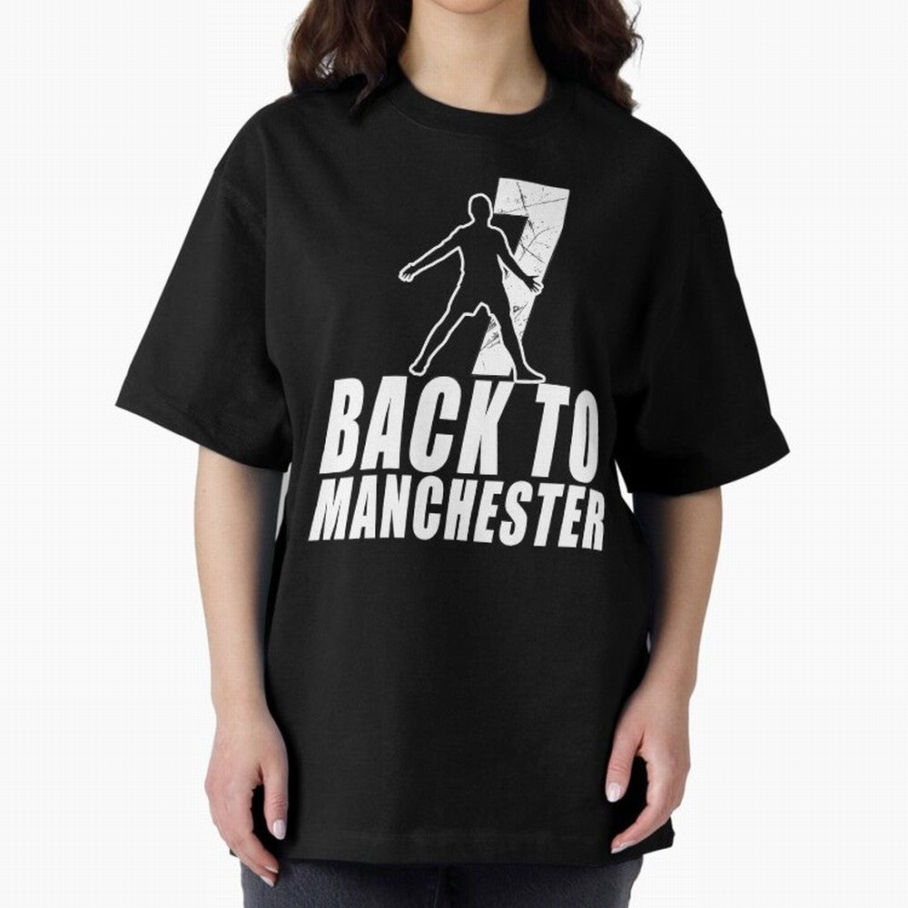 Men Back to manchester, Welcome to manchester Oversized T-Shirt Honor the Beautiful Game during the FIFA World Cup 2026 Group Stage Journey through CR7 Highlights, France Pride, Vintage Soccer Flavor, Modern Football Stars, National Flags and Final