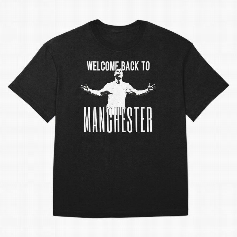 Welcome back to Manchester Ronaldo Oversized T-Shirt Bring World Football Passion into Match Day Hype around FIFA World Cup 2026 USA Canada Mexico, Mbappe and Neymar, France and Portugal, Game Day Rituals, Football Legends, Country Pride and the