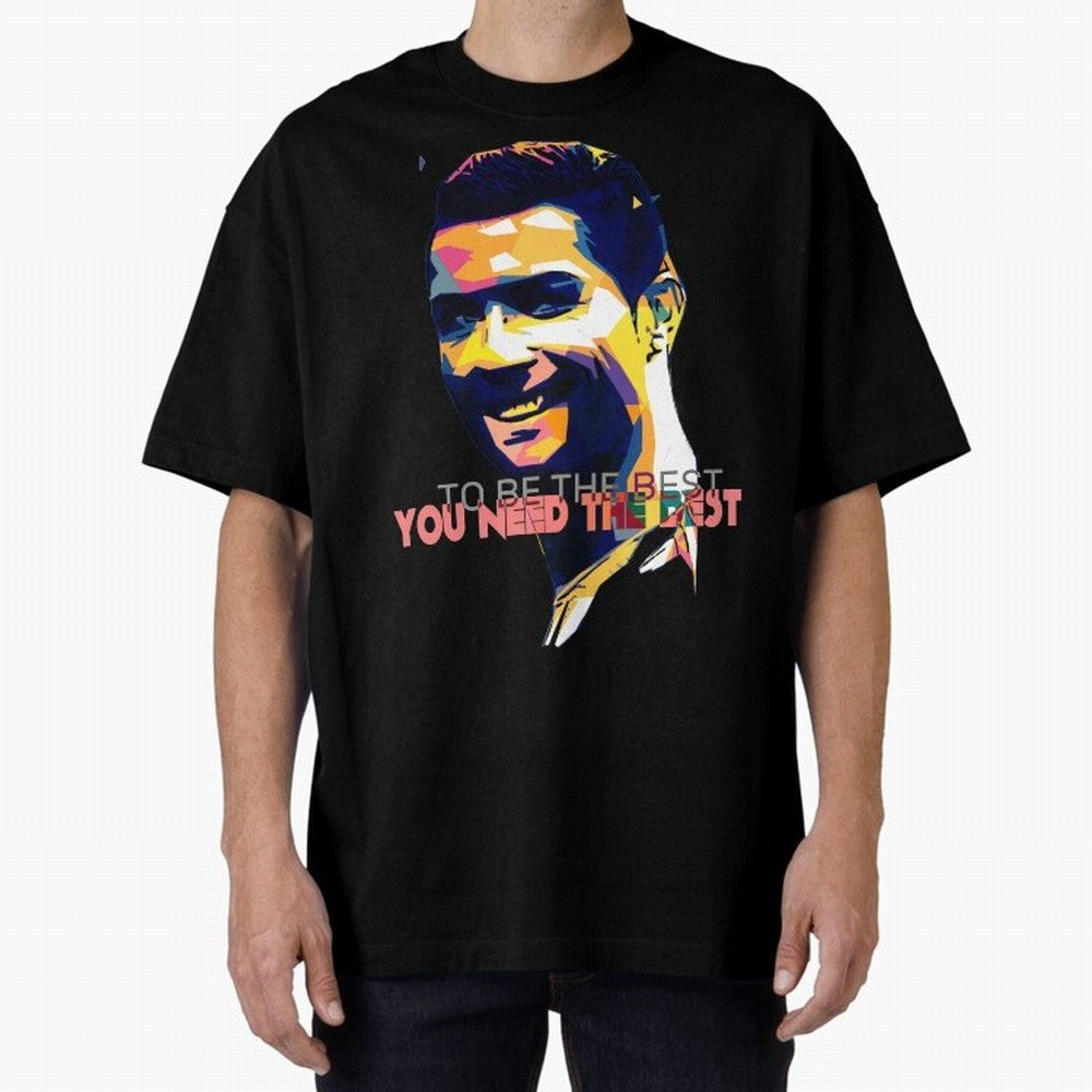 Cristiano Ronaldo To be the best, you need the best Quote Pop art Oversized T-Shirt Relive Legendary Nights from FIFA World Cup 2026 for Fans of Cristiano Ronaldo and Brazil, Portugal and Argentina, Bringing Sports Nostalgia, International
