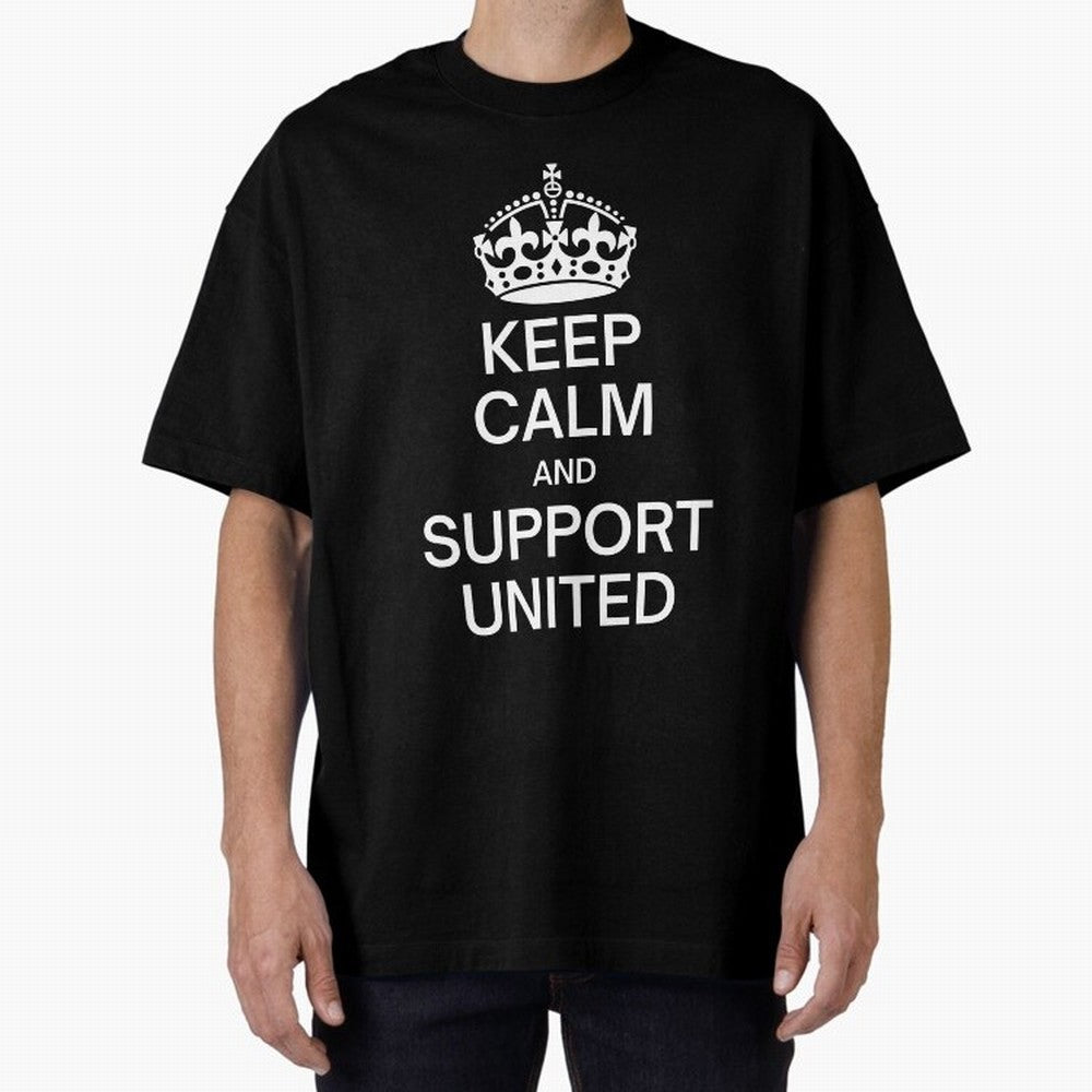 Keep Calm and Support United Oversized T-Shirt Show Championship Spirit for Global Football Passion for FIFA World Cup 2026, with Messi and Cristiano Ronaldo, England, France and Netherlands, Global Supporter Spirit, Legendary Goals, National