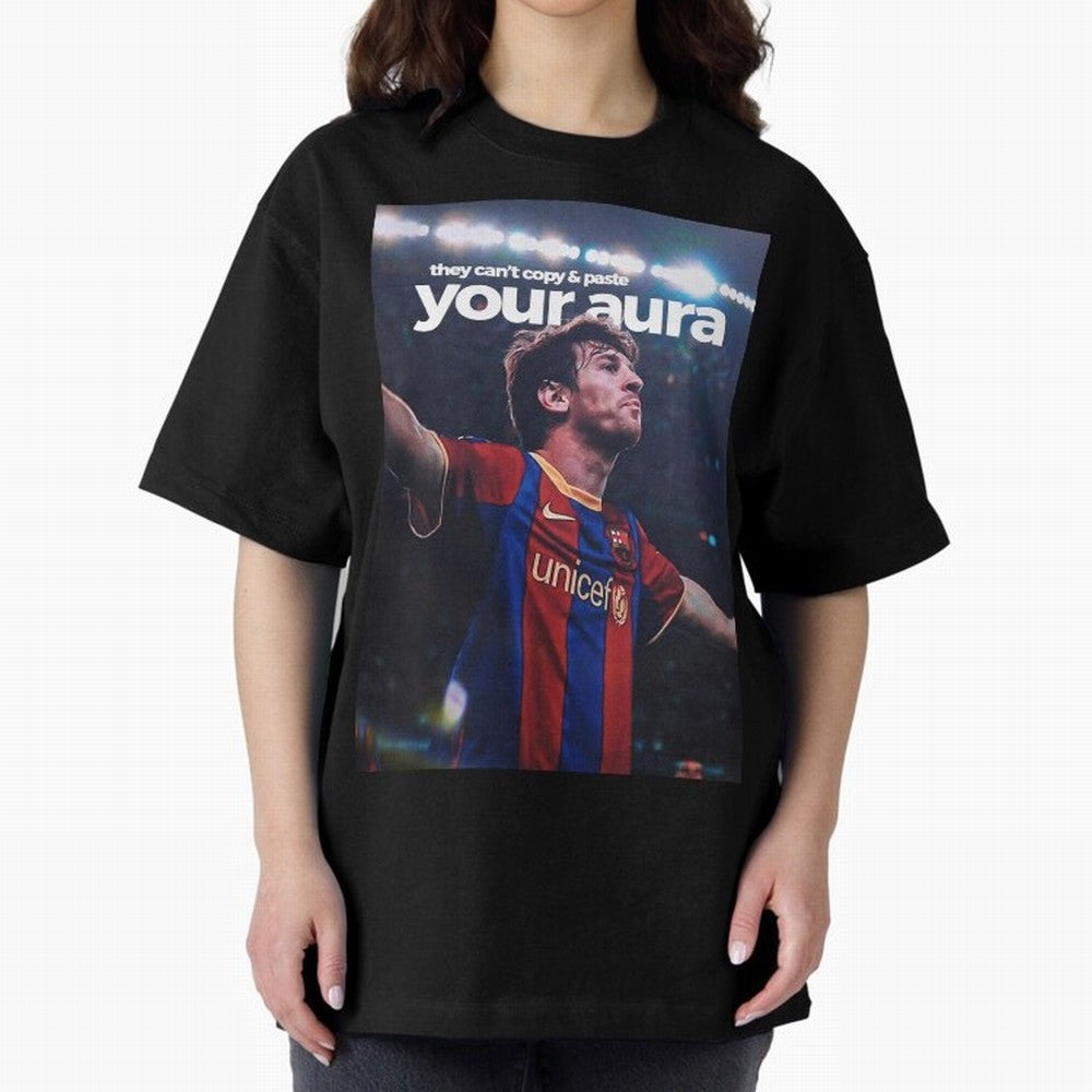 Lionel Messi - They can't copy & paste your aura Oversized T-Shirt Make Every Match About FIFA World Cup 2026 Group Stage for Fans of Neymar, Haaland and Cristiano Ronaldo and Argentina, Bringing Classic Soccer Heritage, Championship Pressure, Fan