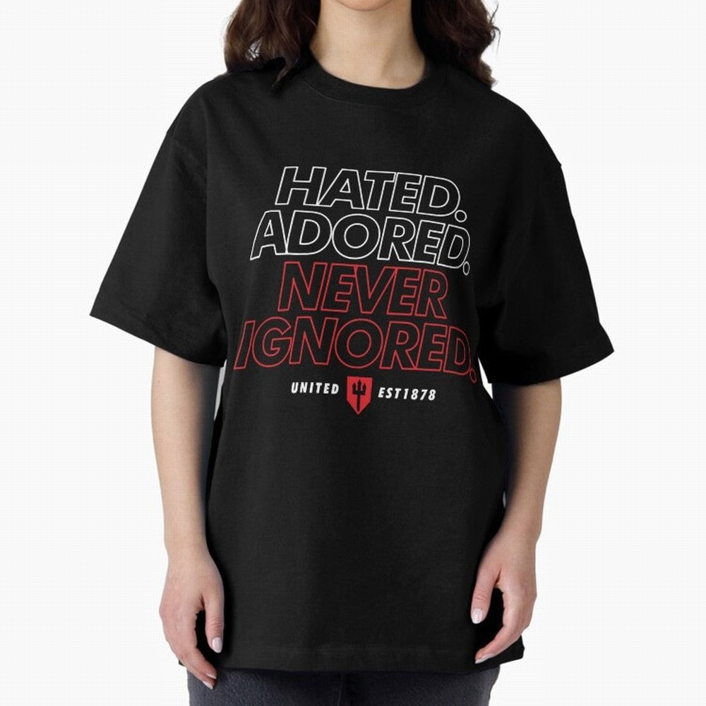 Hated, Adored, Never Ignored - Manchester United! Oversized T-Shirt Refresh FIFA World Cup 2026 USA Canada Mexico Centered on Haaland, Brazil, Portugal and Argentina Energy, Retro Football Energy, Iconic Rivalries, Trophy Chase Drama and Stadium