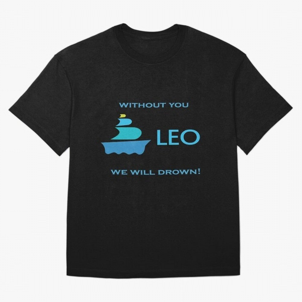 LEO without you we will drow| Gift Perfect Classic T-Shirt Feel the Heartbeat of FIFA World Cup 2026 Group Stage for Fans of CR7 and Messi and Argentina and Brazil, Bringing Stadium Memories, Football Loyalty, International Chants and Championship
