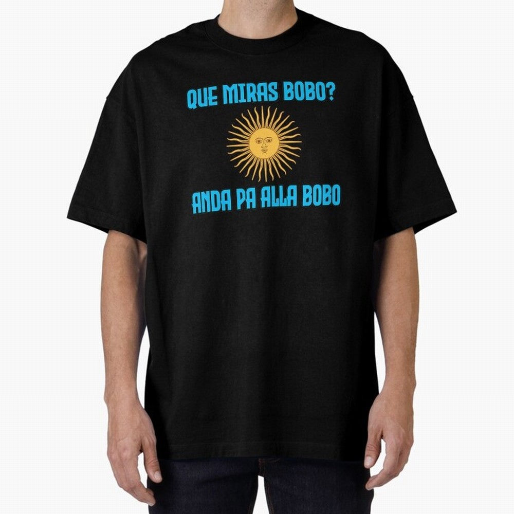 Que Miras Bobo Messi Argentina Flag Classic T-Shirt Remember FIFA World Cup 2026 Connected to Mbappe and Neymar, England and Germany Energy, Stadium Memories, Football Loyalty, International Chants and Championship Tradition; Perfect for Supporters