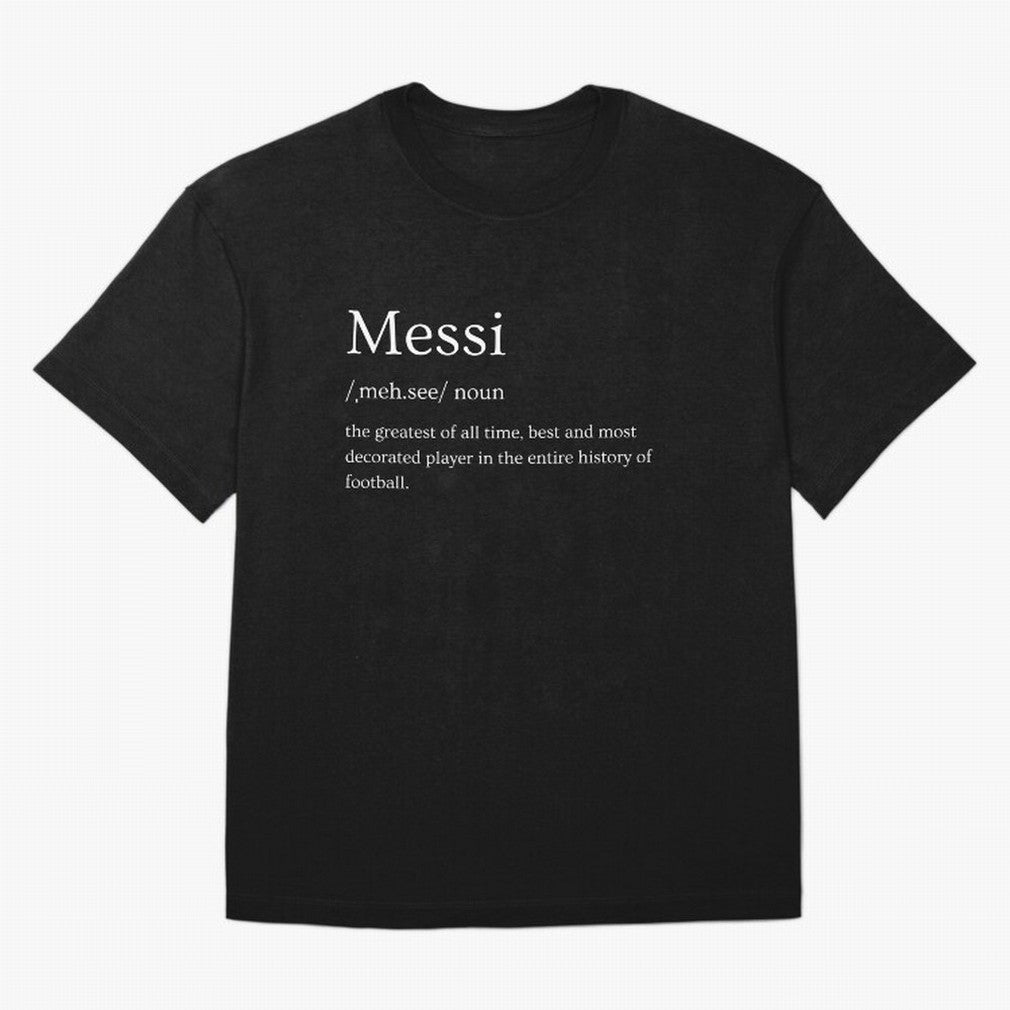Definition of Messi Classic T-Shirt Showcase the FIFA World Cup 2026 Group Stage Journey through Haaland and Mbappe Highlights, Brazil, Portugal and Argentina Pride, Stadium Chants, National Pride, Trophy Dreams and Unforgettable Football Memories;