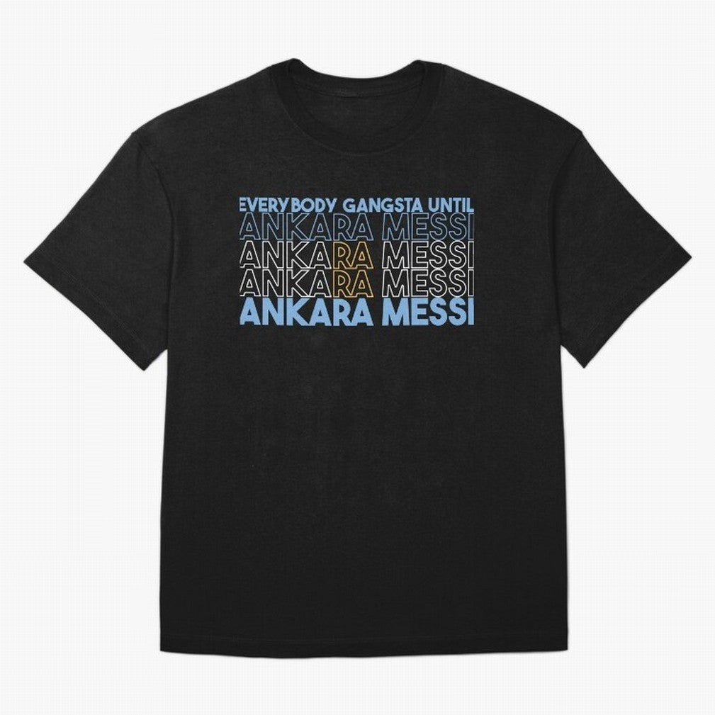 Everybody Gangsta - Lionel Messi - Ankara Messi Classic T-Shirt Celebrate the Biggest Stage of Global Football Passion for FIFA World Cup 2026 USA Canada Mexico, Built around CR7, Argentina and Brazil, Supporter Pride, Iconic Celebrations,